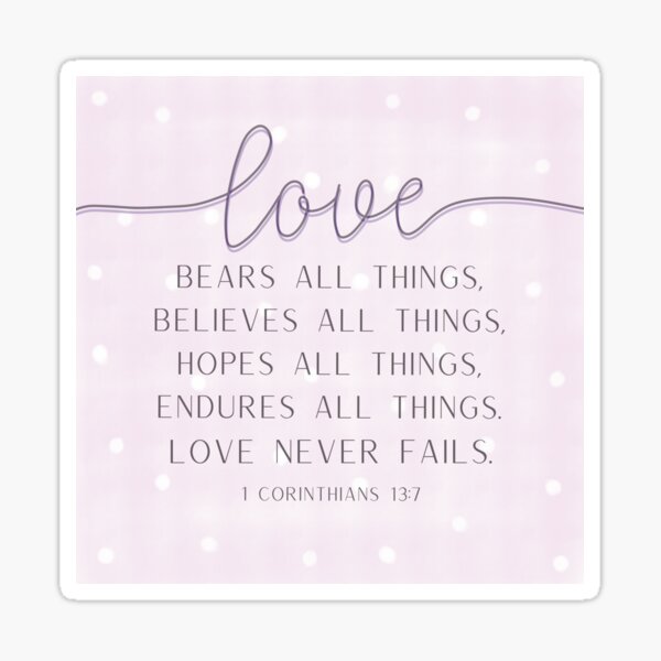 Item preview, 1 Corinthians 13:7 Love Never Fails Bible Verse Love Verse Inspirational and Motivational Quote designed and sold by HarrysMomStudio.