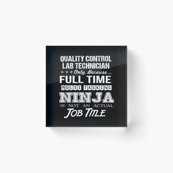 Item preview, Quality Control Lab Technician T Shirt - Multitasking Ninja Job Gift Item Tee designed and sold by miraschroe.