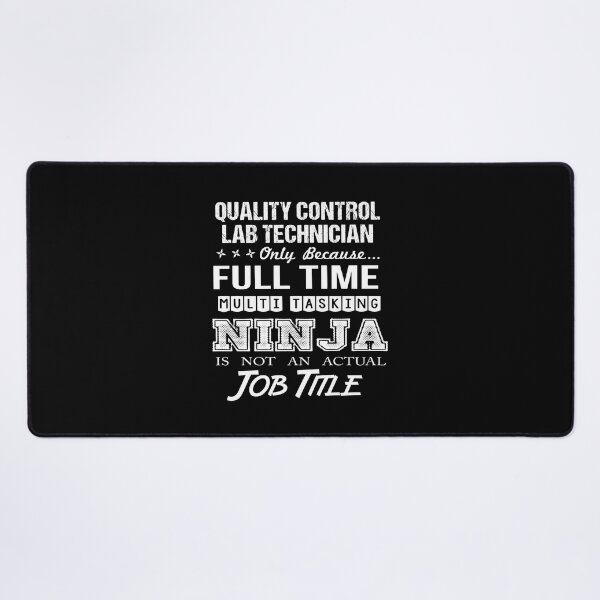 Item preview, Quality Control Lab Technician T Shirt - Multitasking Ninja Job Gift Item Tee designed and sold by miraschroe.