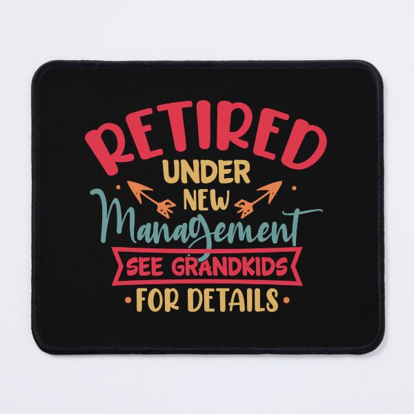 Item preview, Funny Retirement Under New Management For Grandparents designed and sold by OliviaGbyKyro.