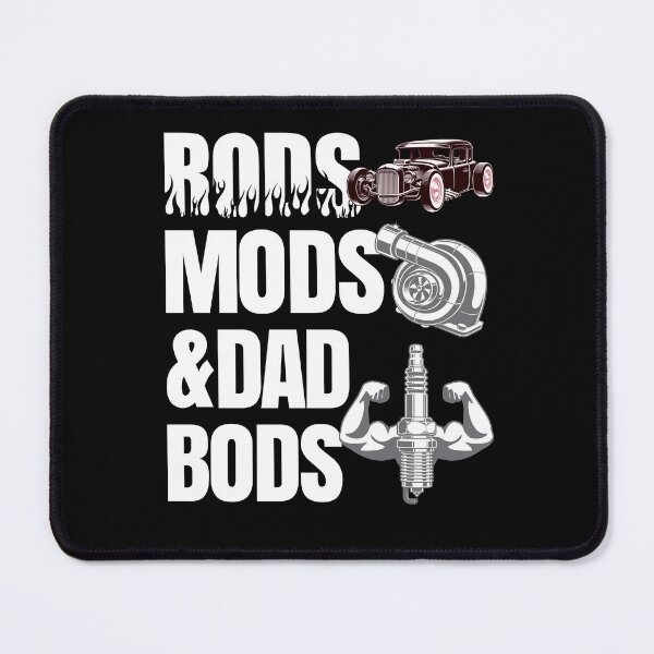Item preview, Rods Mods & Dad Bods Funny Hot Rod Mechanic Fabricator designed and sold by CharJens.