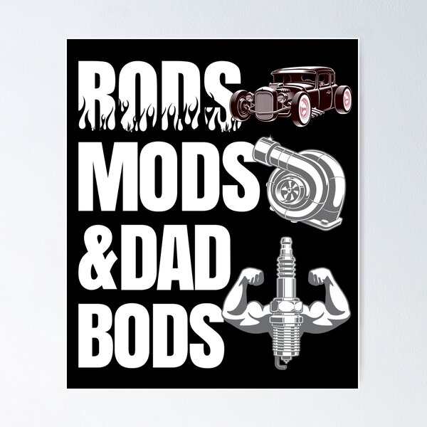 Item preview, Rods Mods & Dad Bods Funny Hot Rod Mechanic Fabricator designed and sold by CharJens.