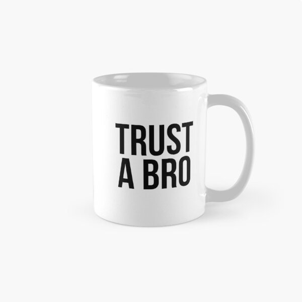 Item preview, Trust A Bro designed and sold by BigMovesHustler.
