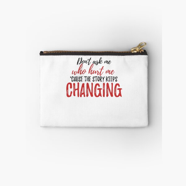 Item preview, Don't ask me who hurt me, 'cause the story keeps changing Alone Quote designed and sold by Quotes ⭐⭐⭐⭐⭐.