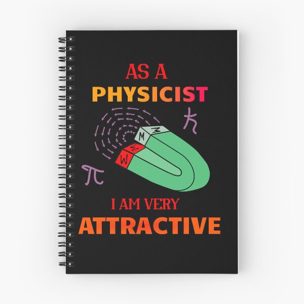 Item preview, As a physicist, I'm like a magnet. designed and sold by Bodino.
