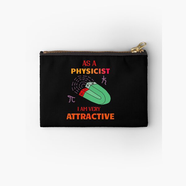 Item preview, As a physicist, I'm like a magnet. designed and sold by Bodino.