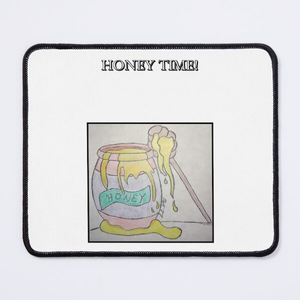 Item preview, Honey Time, Any Time! designed and sold by LindyLuDrew.