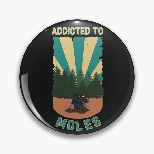 Item preview, Addicted to moles designed and sold by SidTastic .
