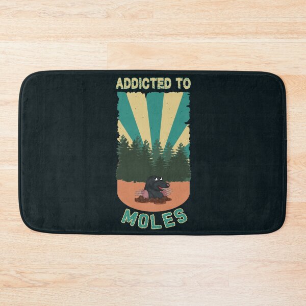 Item preview, Addicted to moles designed and sold by SidTastic .