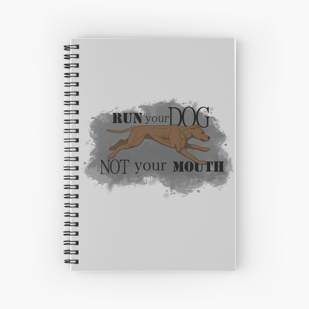Run Your Dog Not Your Mouth American Pit Bull Terrier Rust Spiral Notebook