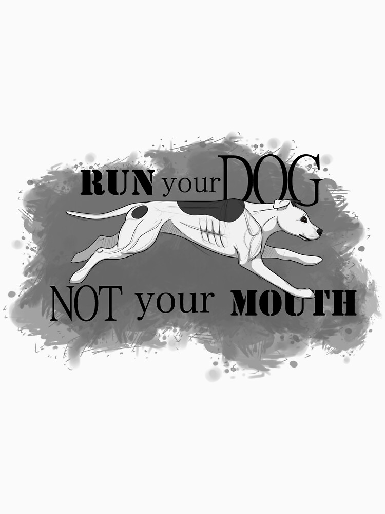 Run Your Dog Not Your Mouth American Pit Bull Terrier White and Grey by maretjohnson