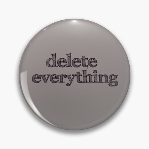 Item preview, Delete Everything designed and sold by Lyngianni.