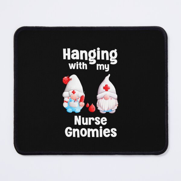 Item preview, Hanging With My Nurse Gnomies, Nurse Gnomies designed and sold by SportyDogShop.