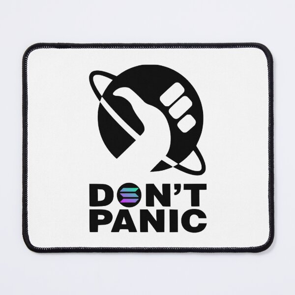 Item preview, DON'T PANIC SOLANA VERSION designed and sold by Crypto Pirates.