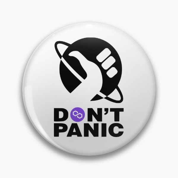 Item preview, DON'T PANIC POLYGON MATIC VERSION designed and sold by Crypto Pirates.