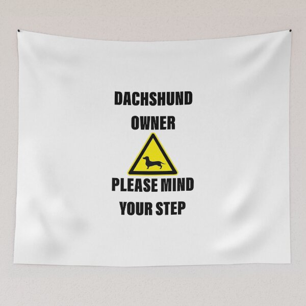 Item preview, Dachshund Owner Please Mind Your Step designed and sold by Daschunddesigns.