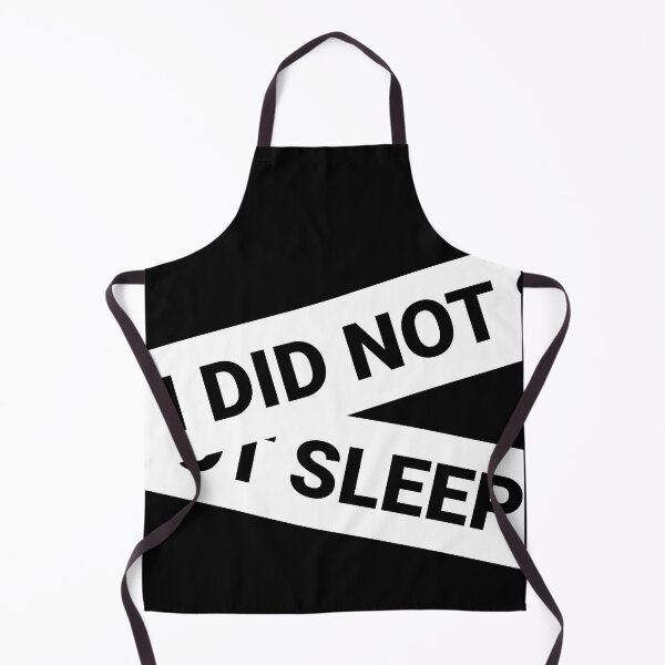 Item preview, I did not sleep designed and sold by arkantus.