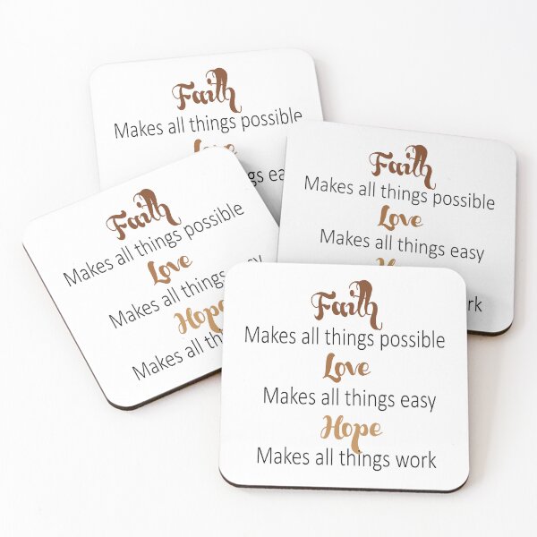 Item preview, faith makes all things possible love makes all things easy hope make all things work designed and sold by ikrame-shop.