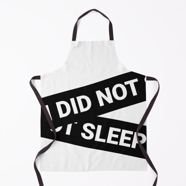 Item preview, I did not sleep designed and sold by arkantus.