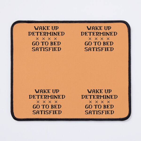 Item preview, Wake Up Determined Go To Bed Satisfied - Dwayne Johnson Quote designed and sold by changemylife.