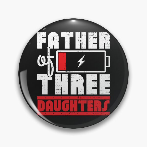 Item preview, Father of three daughters designed and sold by SweetLog.