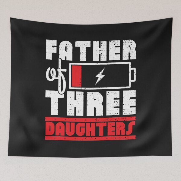 Item preview, Father of three daughters designed and sold by SweetLog.