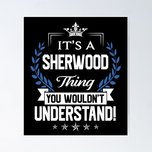 Artikelvorschau, Sherwood Name T-Shirt - Sherwood Things Name 2 Geschenkartikel T-Shirt entworfen und verkauft von rolandchel.