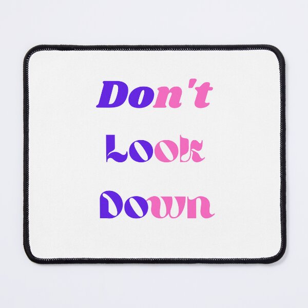 Item preview, dont look down, adult humor, essentiel t-shirt for mom&mother. designed and sold by Lachkarstore.