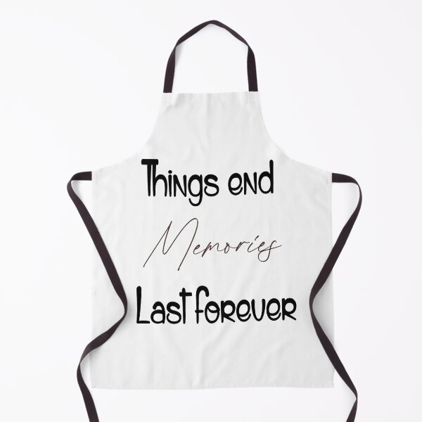 Item preview, things end memories last forever designed and sold by ikrame-shop.