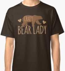 Crazy Bear lady Classic T-Shirt