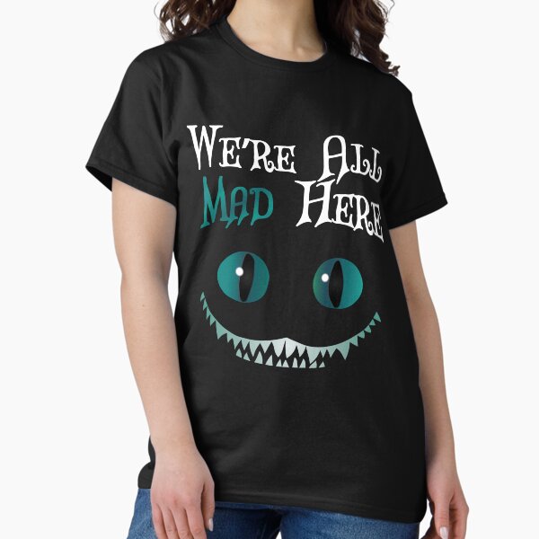 Item preview, Were All Mad Here - Cheshire Cat designed and sold by TheInkElephant.