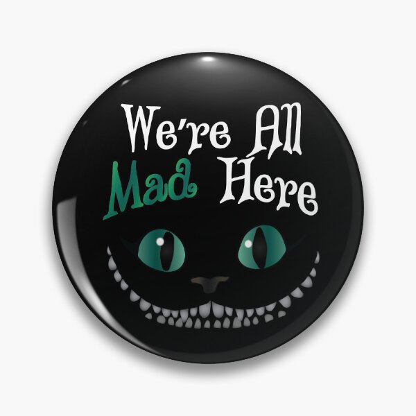 Item preview, Were All Mad Here - Cheshire Cat designed and sold by TheInkElephant.