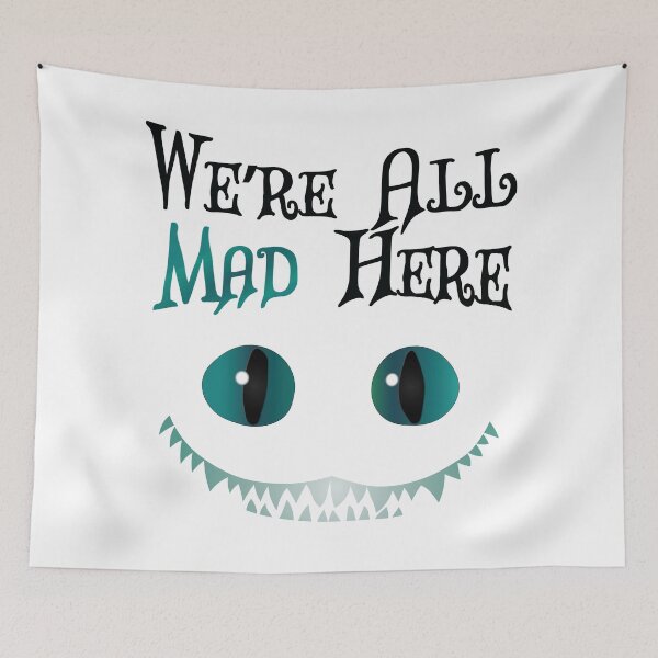 Item preview, Were All Mad Here - Cheshire Cat - Alice in Wonderland designed and sold by TheInkElephant.