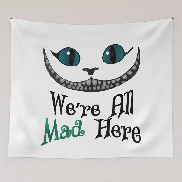 Item preview, Were All Mad Here - Cheshire Cat - Alice in Wonderland designed and sold by TheInkElephant.