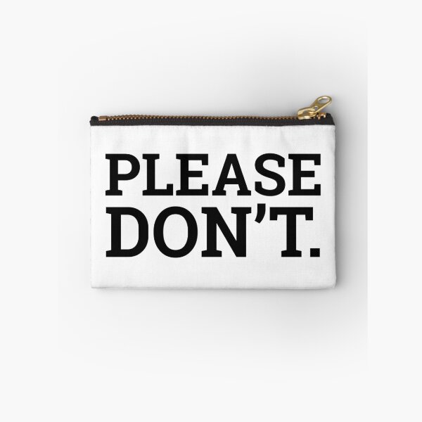 Item preview, Just. Do Not.  designed and sold by buckykingofmeme.