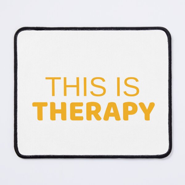 Item preview, This Is Therapy designed and sold by JadeEye.