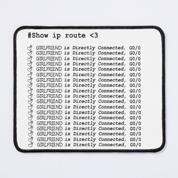 Item preview, Girlfriend is directly connected in Show ip route <3 designed and sold by Amerakstore.