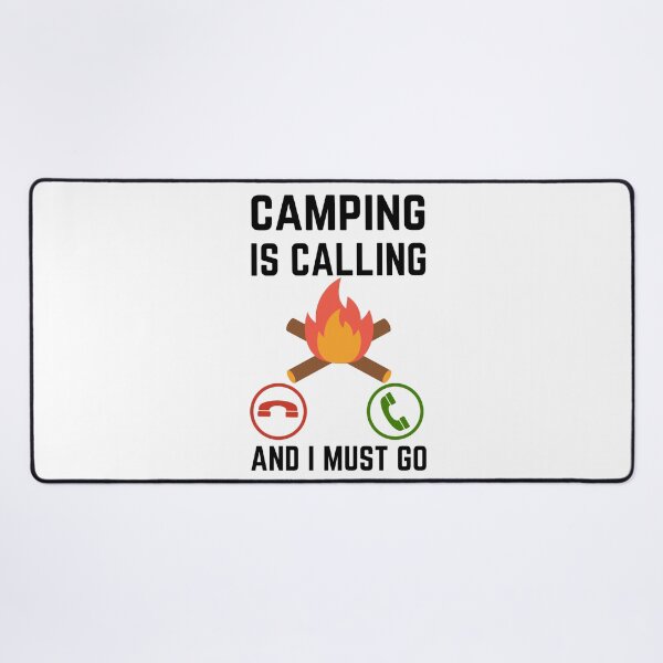 Item preview, Camping Is Calling And I Must Go, Camping Lover, Camping Quote, Camping Lover designed and sold by AMINE ★★★★★.