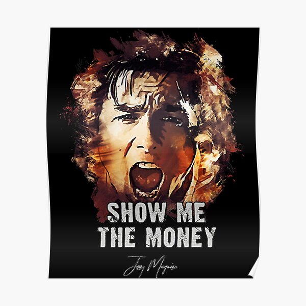 Show me the Money - Jerry Maguire Poster