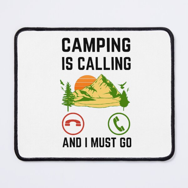 Item preview, Camping Is Calling And I Must Go, Camping Lover, Camping Quote designed and sold by AMINE ★★★★★.
