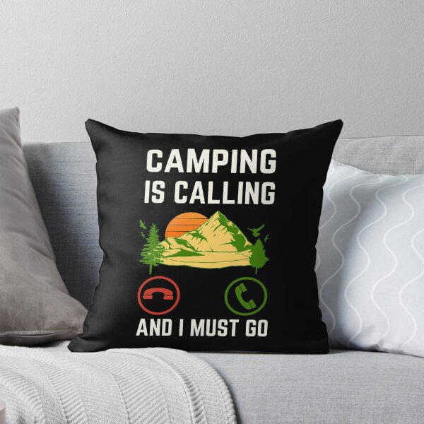 Item preview, Camping Is Calling And I Must Go, Camping Lover, Camping Quote designed and sold by AMINE  ★★★★★.