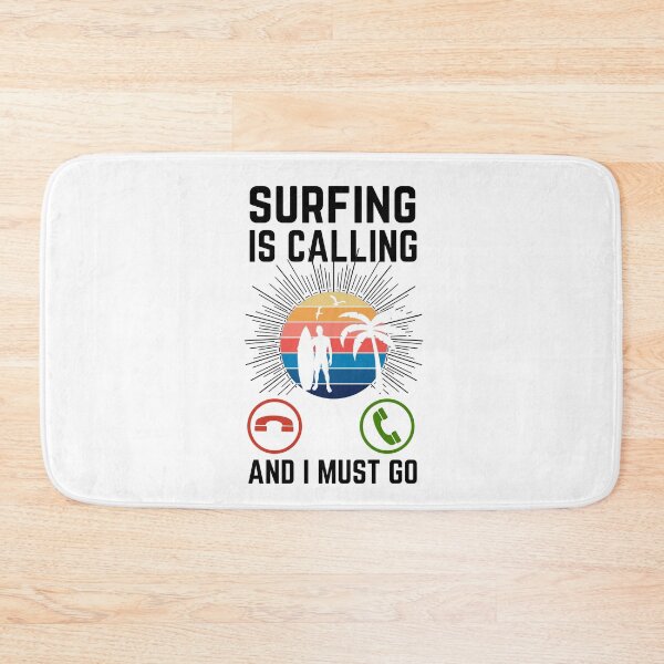 Item preview, Surfing Is Calling And I Must Go, Surfing Lover, Surfing Quote, Surfing Lover designed and sold by AMINE  ★★★★★.