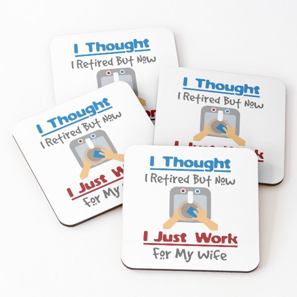 Item preview, I Thought I Retired But Now I Just Work For My Wife 2 designed and sold by emhoteb.