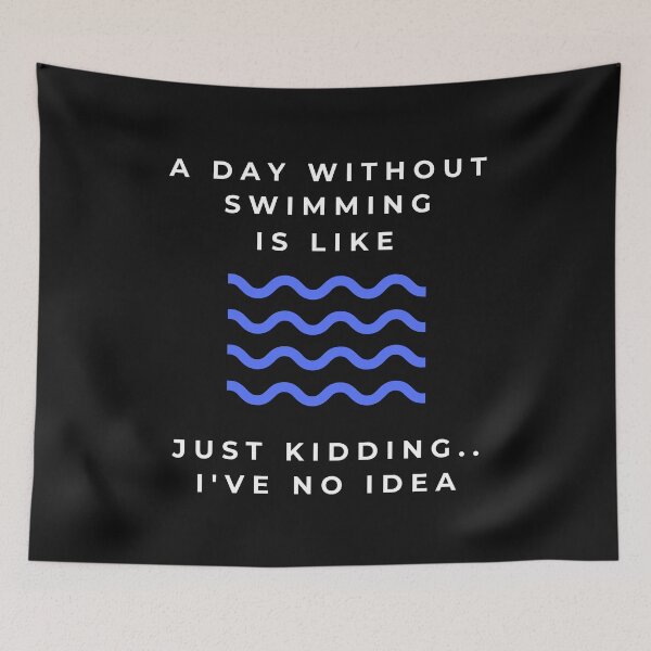 Item preview, A Day without swimming .. just kidding i have no idea designed and sold by Abeer’s Art.