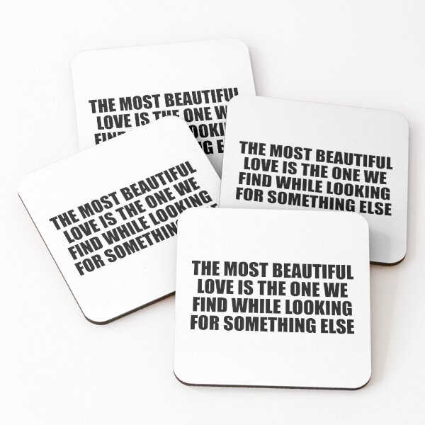Item preview, The most beautiful love is the one we find while looking for something else designed and sold by Colorfulandfun.