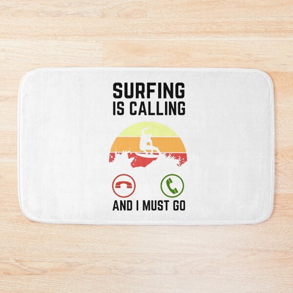 Item preview, Surfing Is Calling And I Must Go, Surfing Lover, Surfing Quote, Surfing Lover designed and sold by AMINE  ★★★★★.
