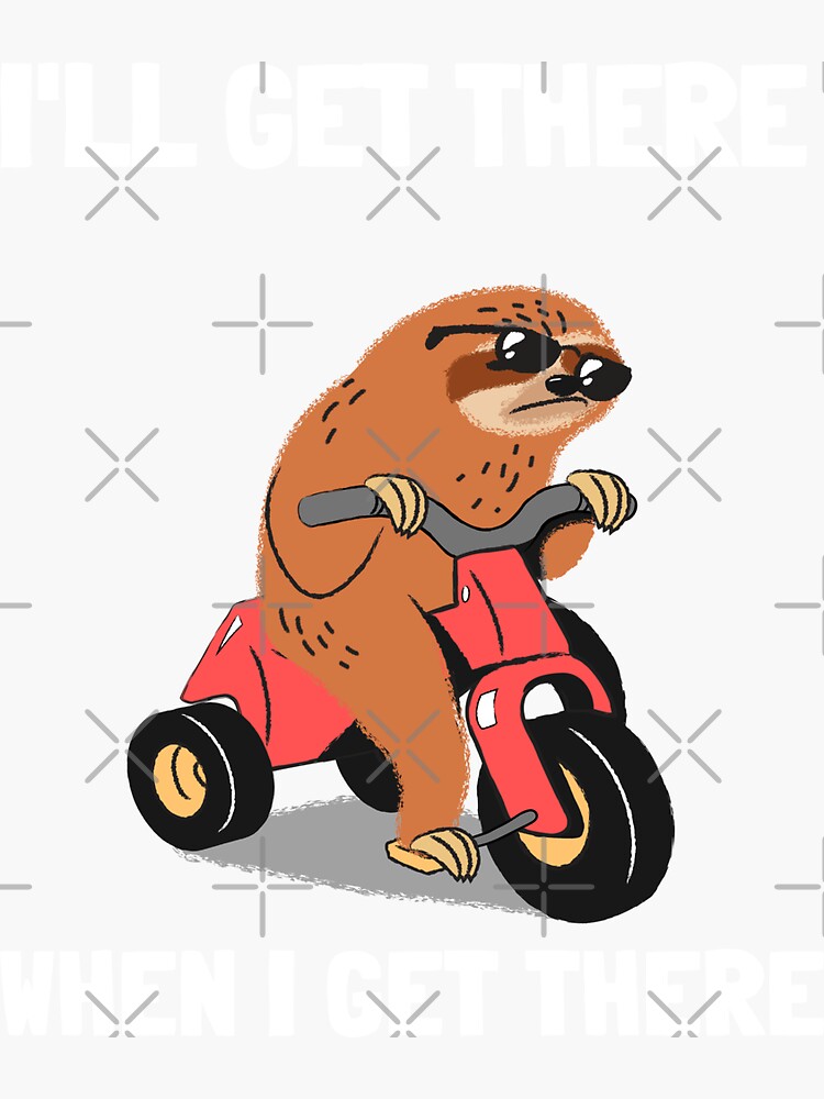 "Sloth Tricycle Meme Glasses Spirit Animal" Sticker by DadJokeDescript