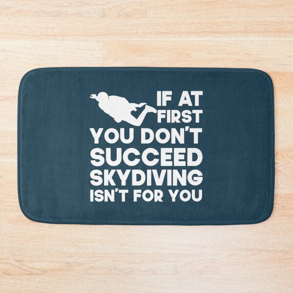 Item preview, If At First You Don't Succeed Skydiving Isn't For You. Funny Skydiving design, Skydiver Gift designed and sold by DesignHouse07.