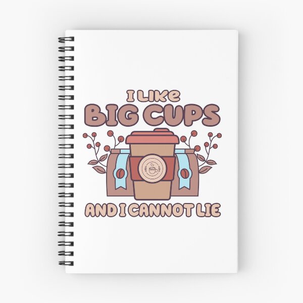 Item preview, I Like Big Cups And I Cannot Lie! Funny designed and sold by Cedroad Shirts.