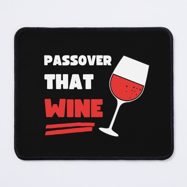 Item preview, FUNNY PASSOVER THAT WINE designed and sold by appareltolove.